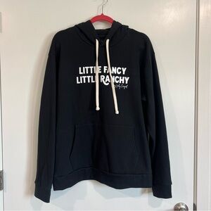 Little Fancy Little Ranchy Hoodie